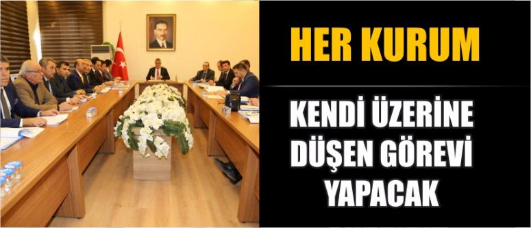 Her Kurum Kendi Üzerine Düşen Görevi Yapacak