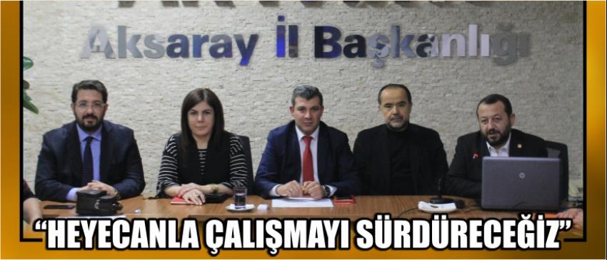 “Heyecanla Çalışmayı Sürdüreceğiz”