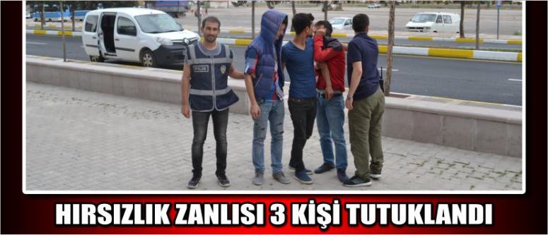 Hırsızlık Zanlısı 3 Kişi Tutuklandı