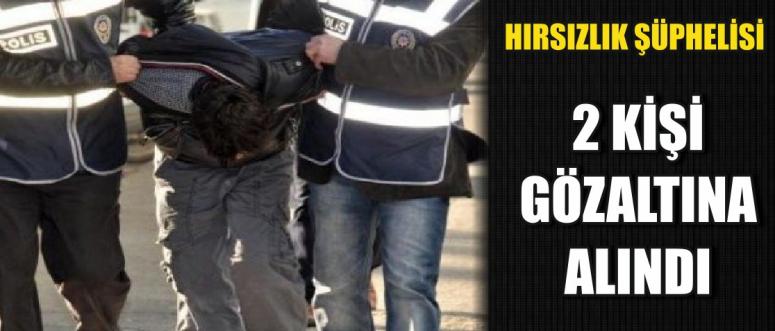Hırsızlık Şüphelisi 2 Kişi Gözaltına Alındı