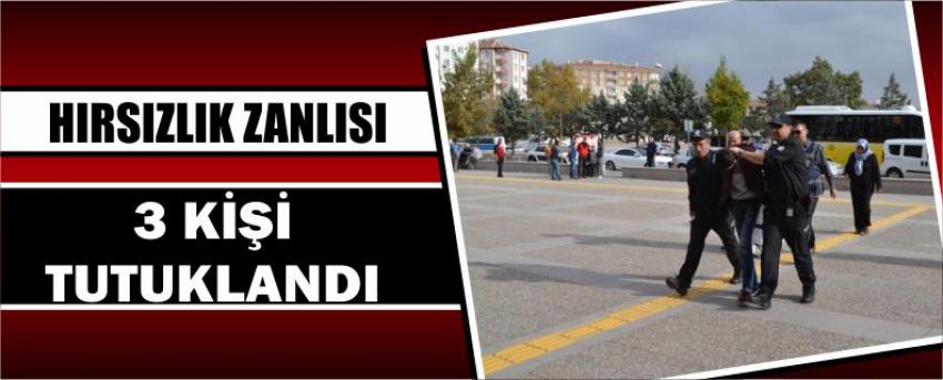 Hırsızlık Zanlısı 3 Kişi Tutuklandı
