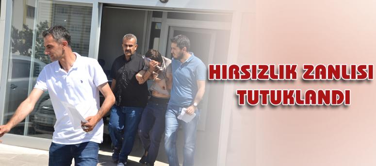 Hırsızlık Zanlısı Tutuklandı