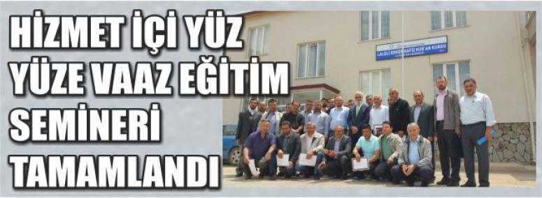 Hizmet İçi Yüz Yüze Vaaz Eğitim Semineri Tamamlandı 