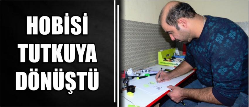 Hobisi Tutkuya Dönüştü