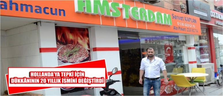 Hollanda’ya Tepki İçin Dükkânının 20 Yıllık İsmini Değiştirdi