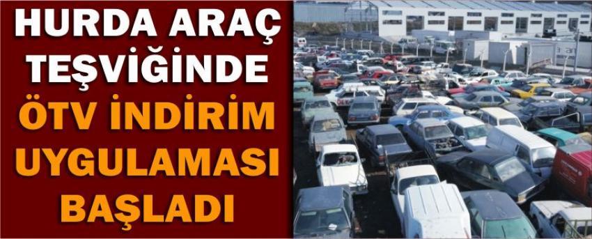 Hurda Araç Teşviğinde Ötv İndirim Uygulaması Başladı 