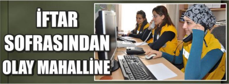 İftar Sofrasından Olay Mahalline