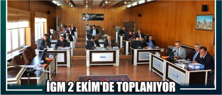 İgm 2 Ekim’de Toplanıyor