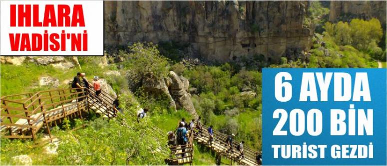 Ihlara Vadisi'ni 6 Ayda 200 Bin Turist Gezdi
