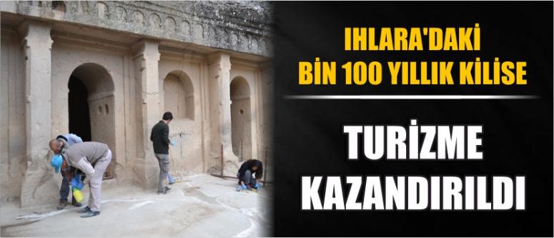 Ihlara'daki Bin 100 Yıllık Kilise Turizme Kazandırıldı