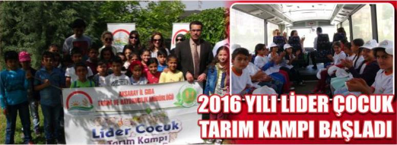 2016 Yılı Lider Çocuk Tarım Kampı Başladı