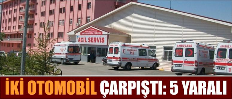 İki Otomobil Çarpıştı: 5 Yaralı