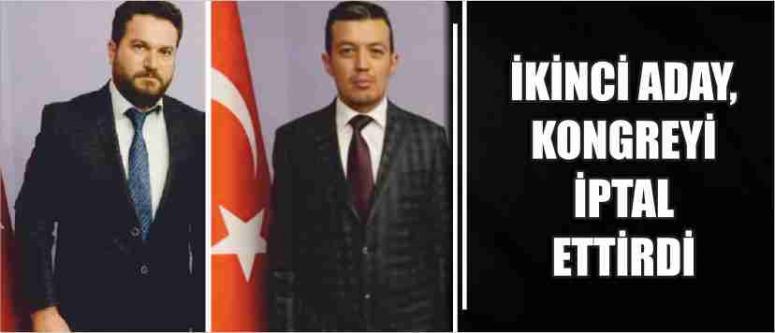 İkinci Aday, Kongreyi İptal Ettirdi
