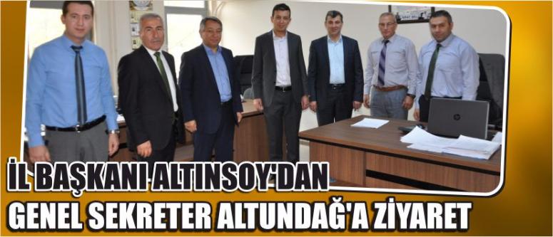 İl Başkanı Altınsoy’dan Genel Sekreter Altundağ’a Ziyaret