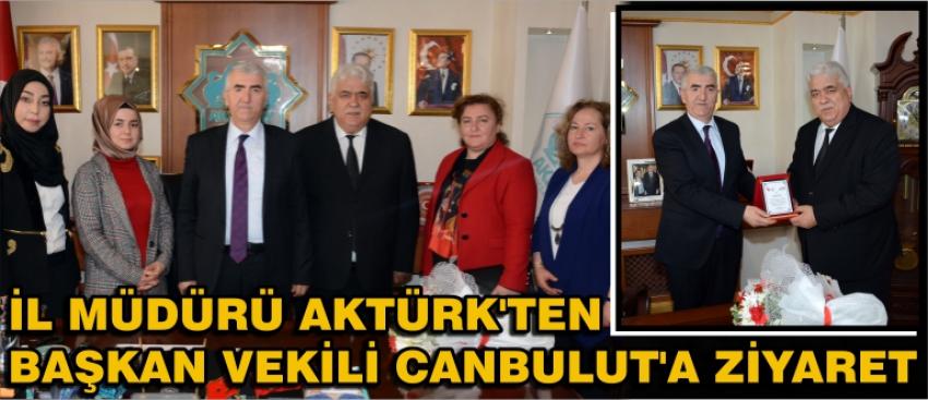 İl Müdürü Aktürk’ten Başkan Vekili Canbulut’a Ziyaret