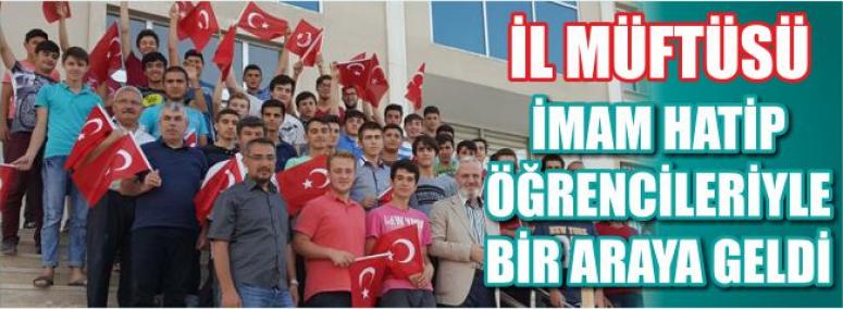 İl Müftüsü İmam Hatip Öğrencileriyle Bir Araya Geldi