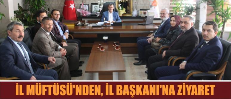 İl Müftüsü’nden, İl Başkanı’na Ziyaret