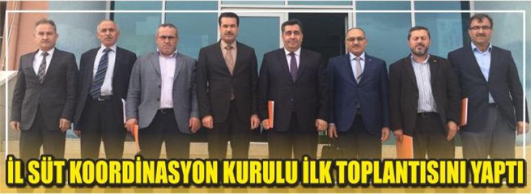 İl Süt Koordinasyon Kurulu İlk Toplantısını Yaptı