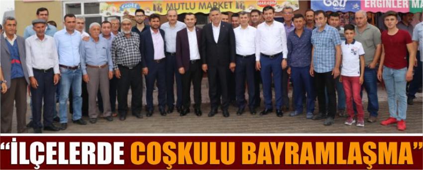“İlçelerde Coşkulu Bayramlaşma”