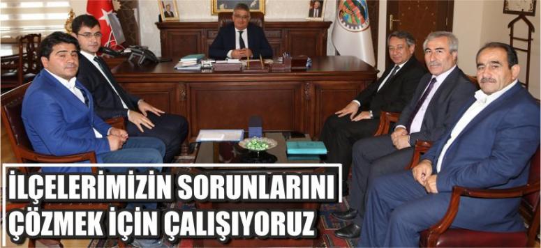 “İlçelerimizin Sorunlarını Çözmek İçin Çalışıyoruz”