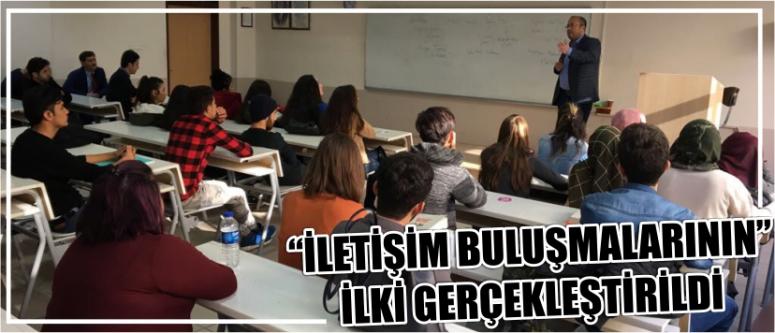 “İletişim Buluşmalarının” İlki Gerçekleştirildi
