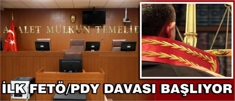 İlk Fetö/Pdy Davası Başlıyor