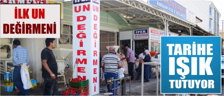  İlk Un Değirmeni Tarihe Işık Tutuyor
