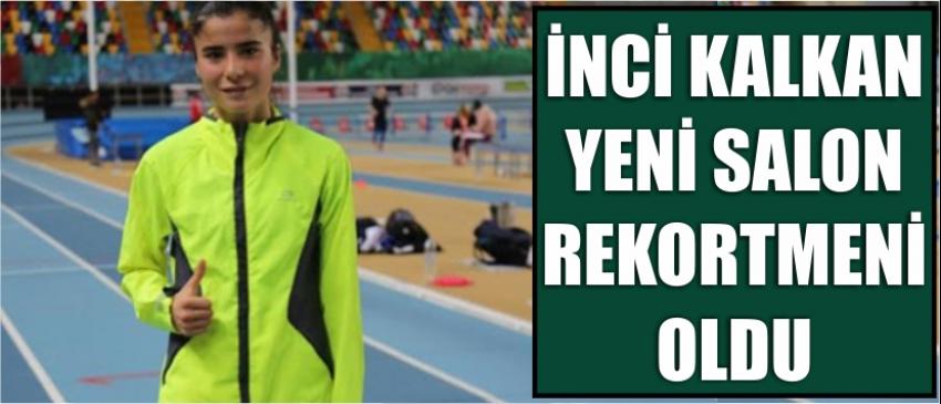 İnci Kalkan Yeni Salon Rekortmeni Oldu