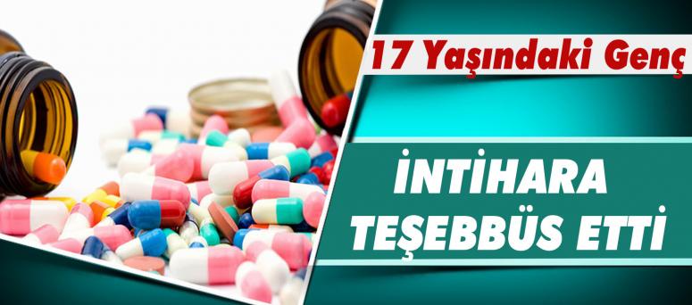 17 yaşındaki genç intihara teşebbüs etti