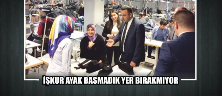 İşkur Ayak Basmadık Yer Bırakmıyor
