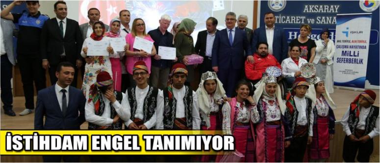 İstihdam Engel Tanımıyor