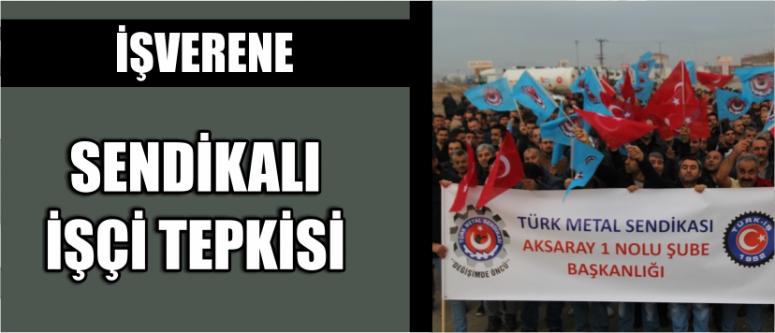 İşverene Sendikalı İşçi Tepkisi
