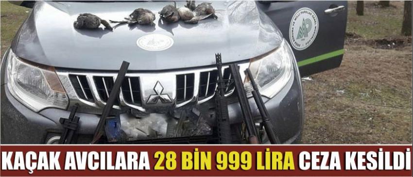  Kaçak Avcılara 28 Bin 999 Lira Ceza Kesildi