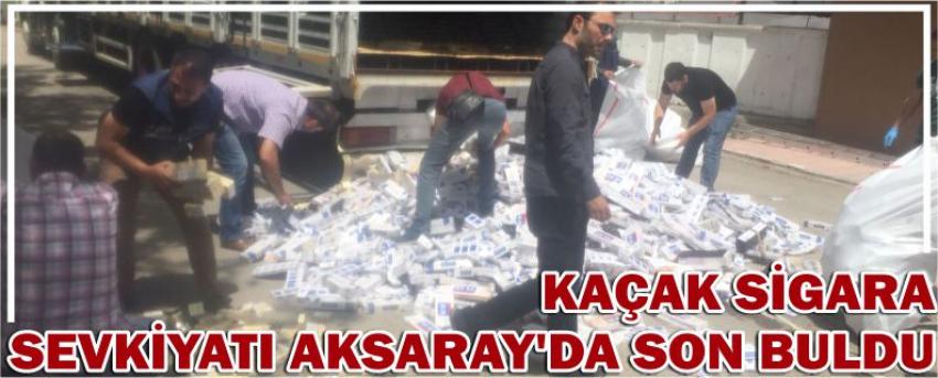 Kaçak Sigara Sevkiyatı Aksaray’da Son Buldu