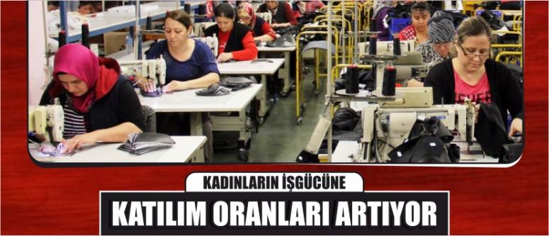 Kadınların İşgücüne Katılım Oranları Artıyor