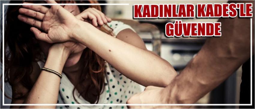 Kadınlar Kades’le Güvende