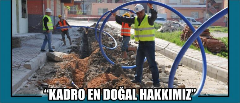 “Kadro en doğal hakkımız”