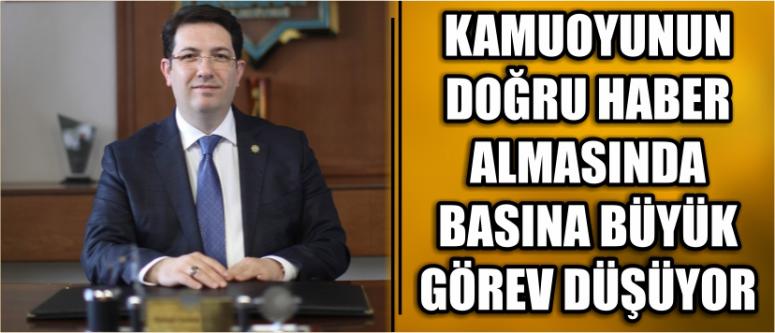 Kamuoyunun Doğru Haber Almasında Basına Büyük Görev Düşüyor