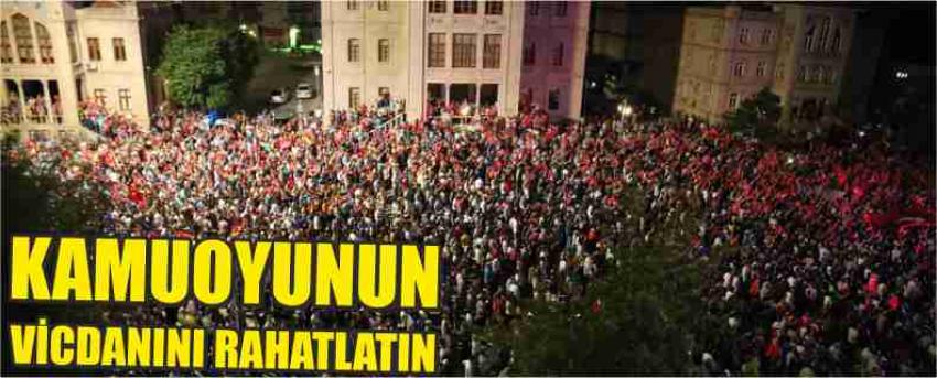 Kamuoyunun Vicdanını Rahatlatın
