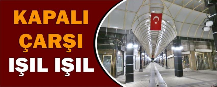 Kapalı Çarşı Işıl Işıl