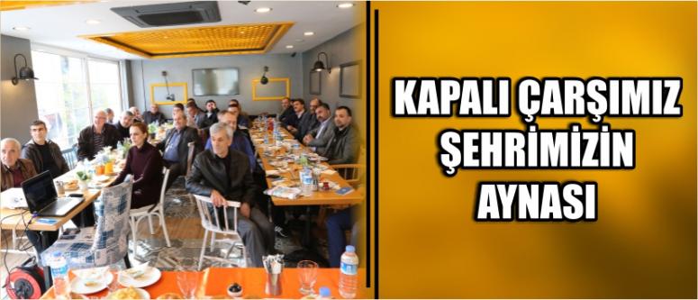 Kapalı Çarşımız Şehrimizin Aynası