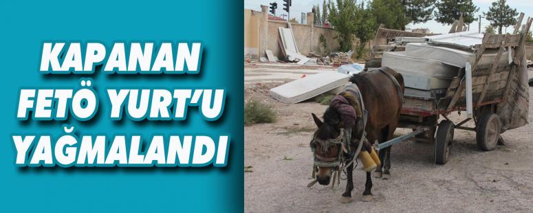 Kapanan Fetö Yurt’u Yağmalandı