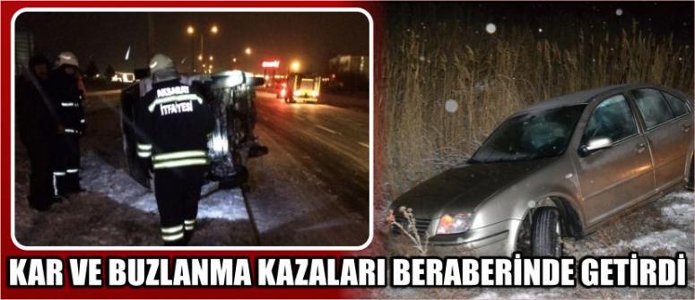 Kar Ve Buzlanma Kazaları Beraberinde Getirdi