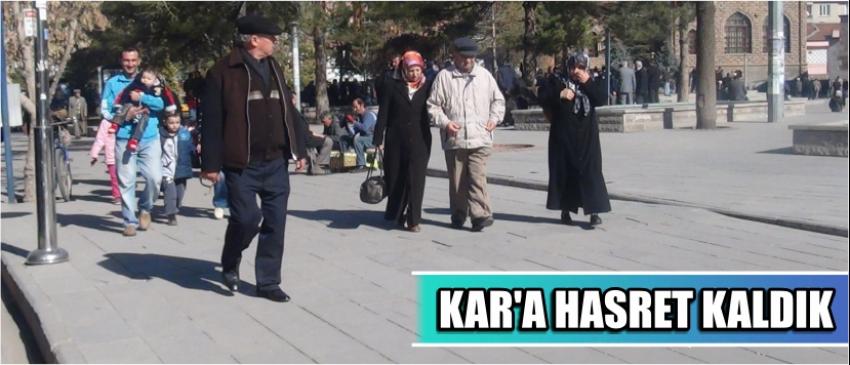 Kar’a Hasret Kaldık