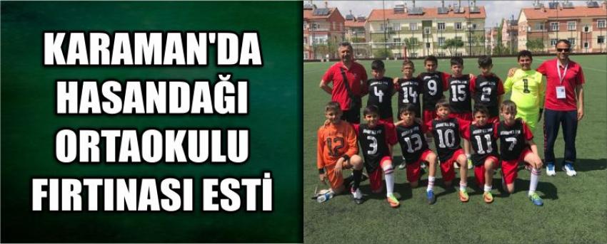 Karaman’da Hasandağı Ortaokulu Fırtınası Esti