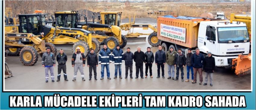 Karla Mücadele Ekipleri Tam Kadro Sahada