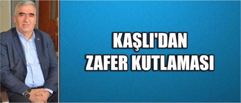 Kaşlı’dan Zafer Kutlaması