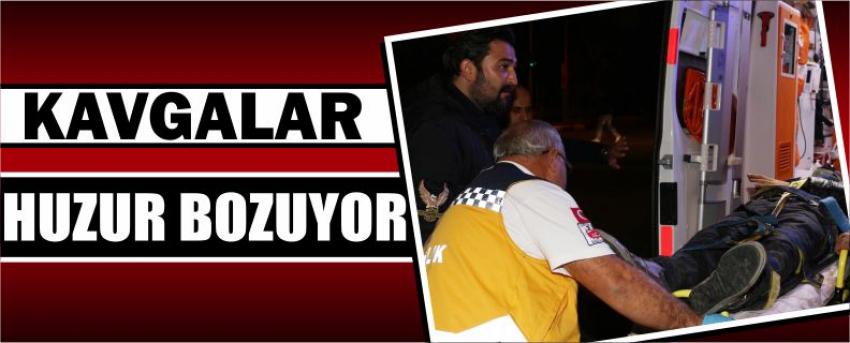 Kavgalar Huzur Bozuyor
