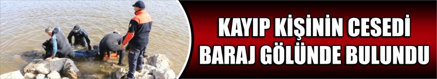 Kayıp Kişinin Cesedi Baraj Gölünde Bulundu