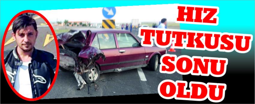HIZ TUTKUSU SONU OLDU